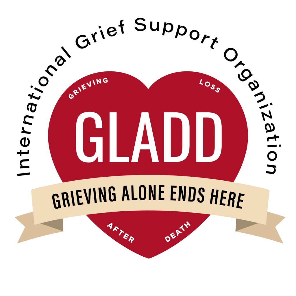 GLADD, International Grief Support Organization. GLADD International Grief Support Organization